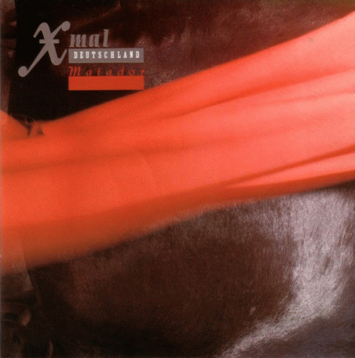 XMal Deutschland : Matador